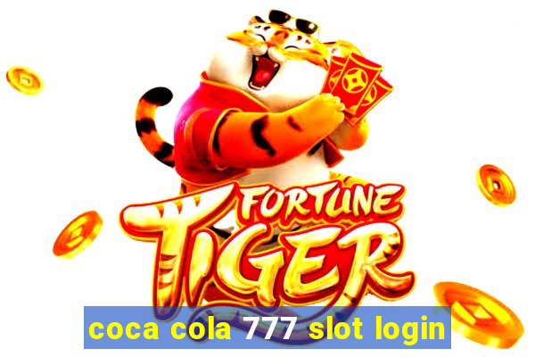 coca cola 777 slot login